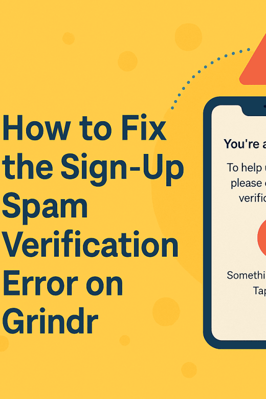 Como corrigir erros de verificação de falha de validação ou spam na inscrição no Grindr