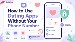 How to Use Dating Apps Without Your Personal Phone Number 2026