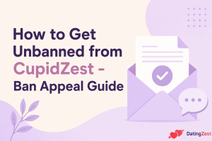 Comment se faire bannir de CupidZest – Guide d'appel de bannissement