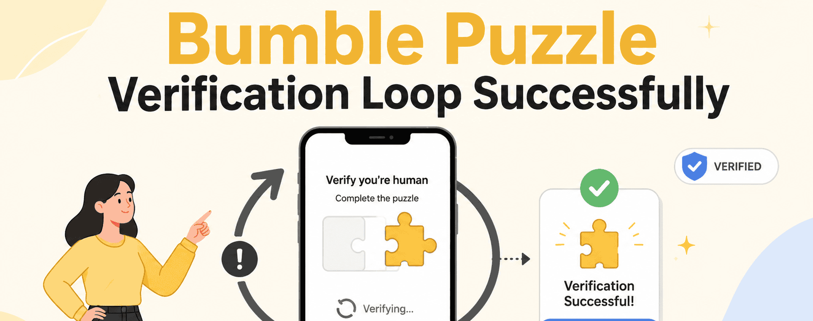 4 Ways to Solve the Bumble Puzzle Verification Loop Successfully