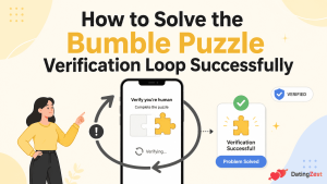 4 Ways to Solve the Bumble Puzzle Verification Loop Successfully